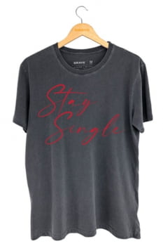 Camiseta Stay Single - Gola Básica